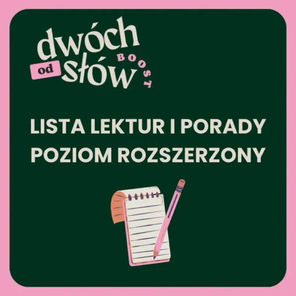 Lista lektur i porady - poziom rozszerzony