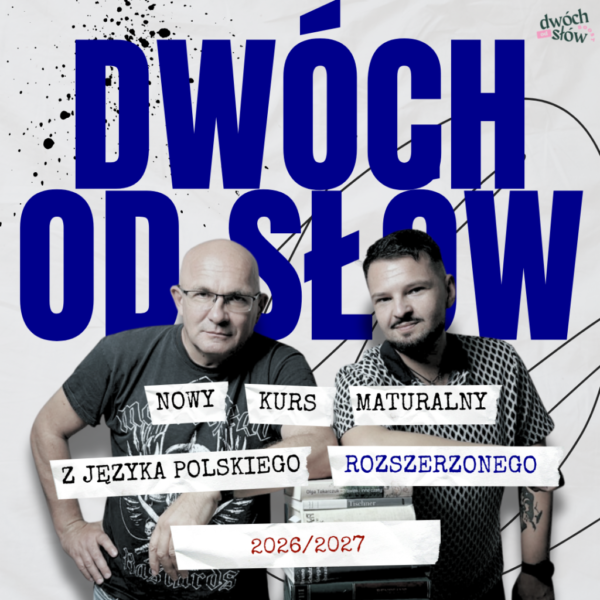 Rozszerzenie z polskiego od A do Z - kompleksowy kurs maturalny